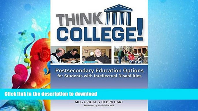 FAVORITE BOOK  Think College!: Postsecondary Education Options for Students with Intellectual