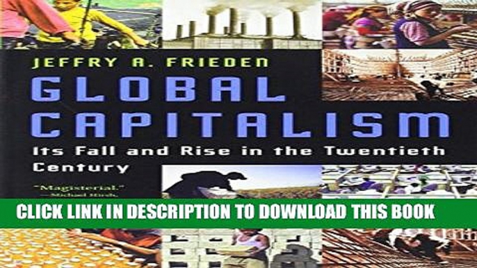 [PDF] Global Capitalism: Its Fall and Rise in the Twentieth Century Popular Online