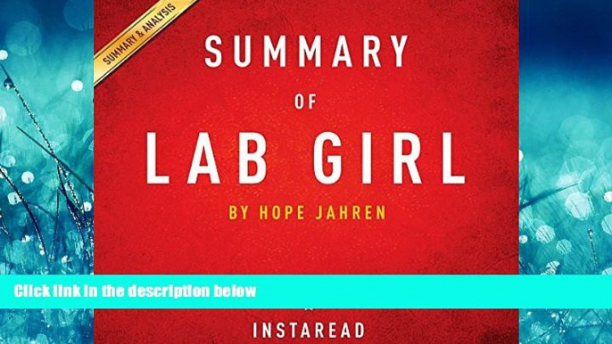 For you Summary of Lab Girl: by Hope Jahren | Includes Analysis