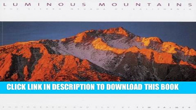 [PDF] Luminous Mountains: The Sierra Nevada of California Popular Collection