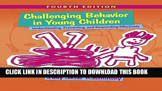 Collection Book Challenging Behavior in Young Children: Understanding, Preventing and Responding