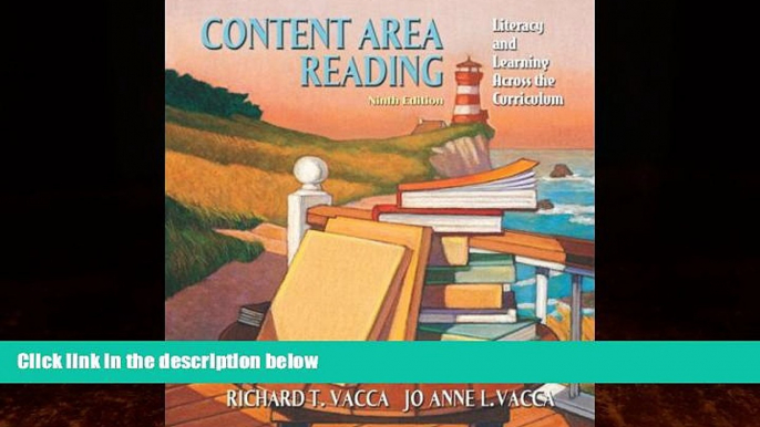 Big Deals  Content Area Reading: Literacy and Learning Across the Curriculum (9th Edition)  Free