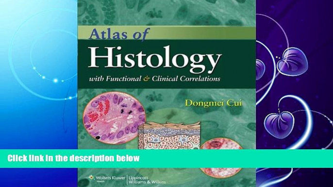 FULL ONLINE  Atlas of Histology with Functional and Clinical Correlations