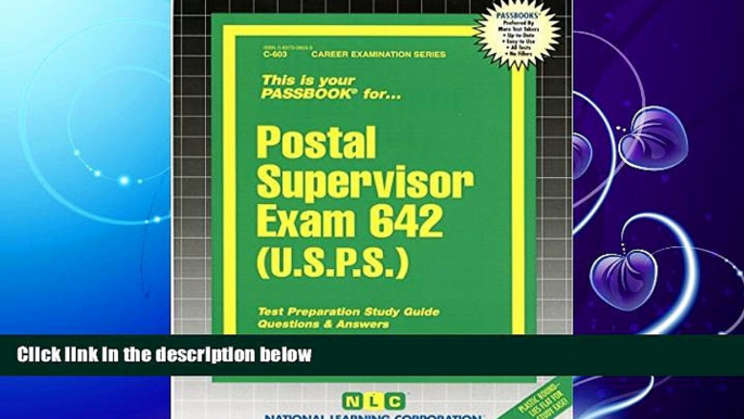 different   Postal Supervisor Exam 642 (U.S.P.S.) (Passbooks)