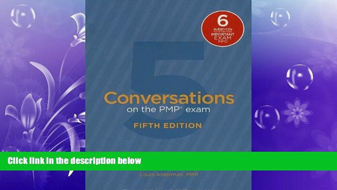 read here  Conversations on the PMP Exam: How to Pass on Your First Try: Fifth Edition