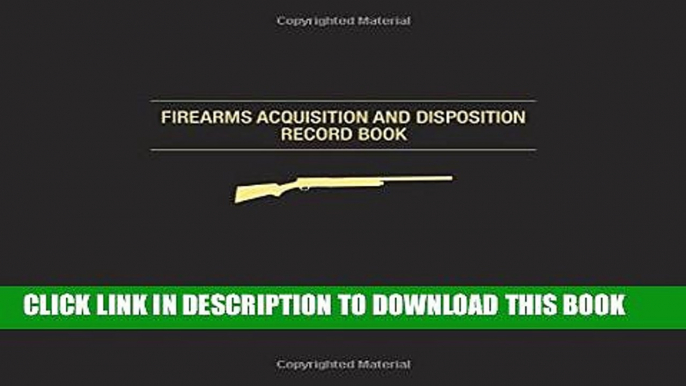 Collection Book Firearms Acquisition and Disposition Record Book