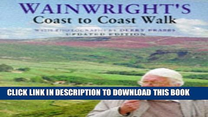 [PDF] Wainwright s Coast to Coast Walk (Mermaid Books) Exclusive Full Ebook