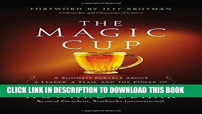 Collection Book The Magic Cup: A Business Parable About a Leader, a Team, and the Power of Putting