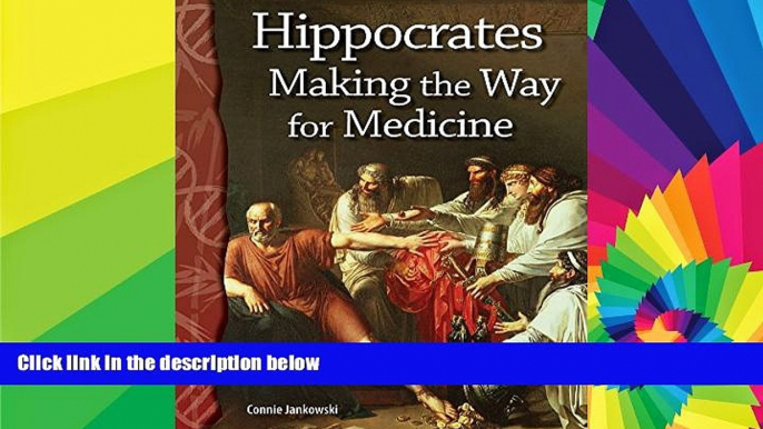 Big Deals  Hippocrates: Making the Way for Medicine: Life Science (Science Readers)  Best Seller