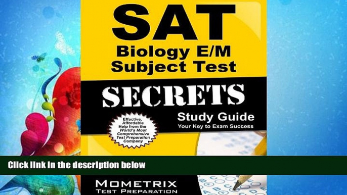 different   SAT Biology E/M Subject Test Secrets Study Guide: SAT Subject Exam Review for the SAT