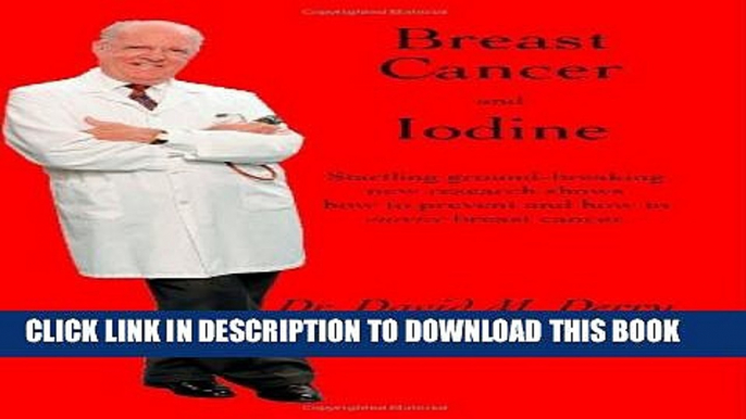 Collection Book Breast Cancer and Iodine: How to Prevent and How to Survive Breast Cancer