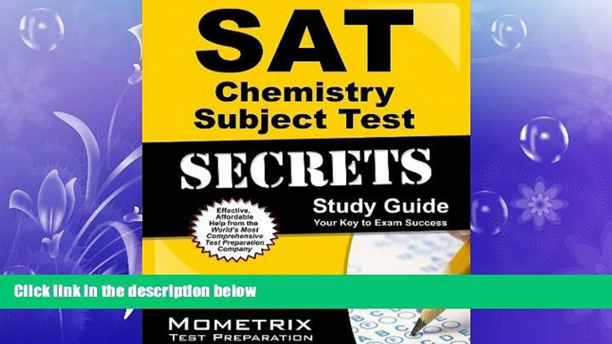 FULL ONLINE  SAT Chemistry Subject Test Secrets Study Guide: SAT Subject Exam Review for the SAT