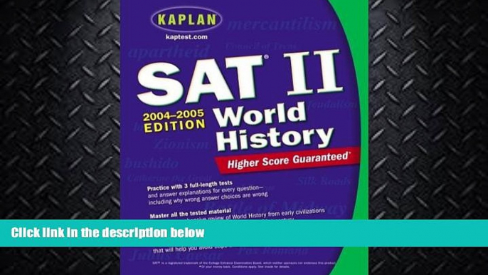 FAVORITE BOOK  Kaplan SAT II: World History 2004-2005 (Kaplan SAT Subject Tests: World History)