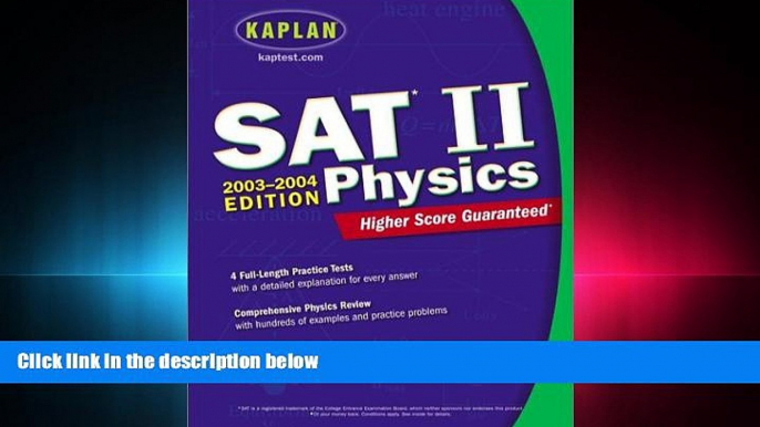 different   Kaplan SAT II: Physics 2003-2004 (Kaplan SAT Subject Tests: Physics)