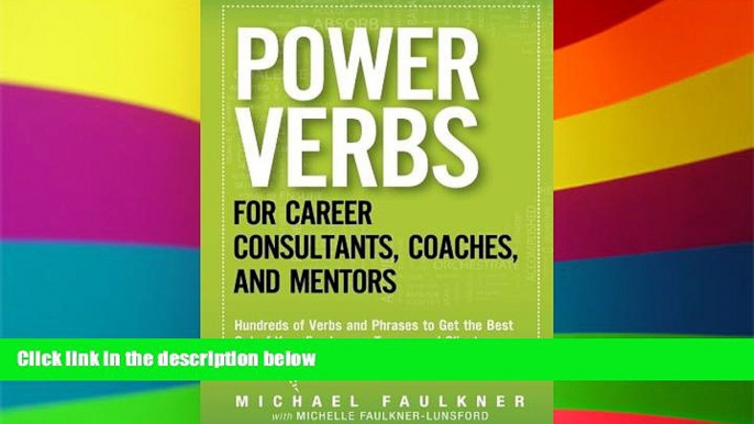 Big Deals  Power Verbs for Career Consultants, Coaches, and Mentors: Hundreds of Verbs and Phrases