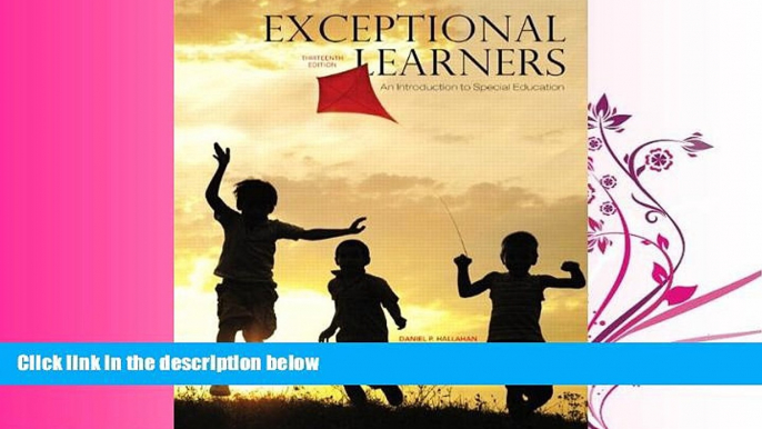 read here  Exceptional Learners: An Introduction to Special Education, Enhanced Pearson eText