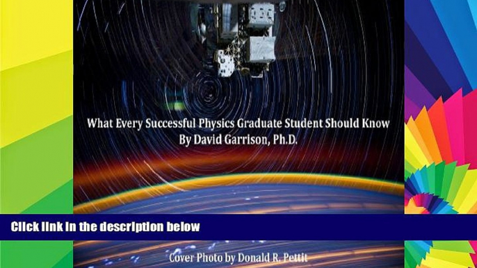 Big Deals  What Every Successful Physics Graduate Student Should Know  Best Seller Books Best Seller