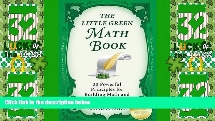 Big Deals  The Little Green Math Book: 30 Powerful Principles for Building Math and Numeracy