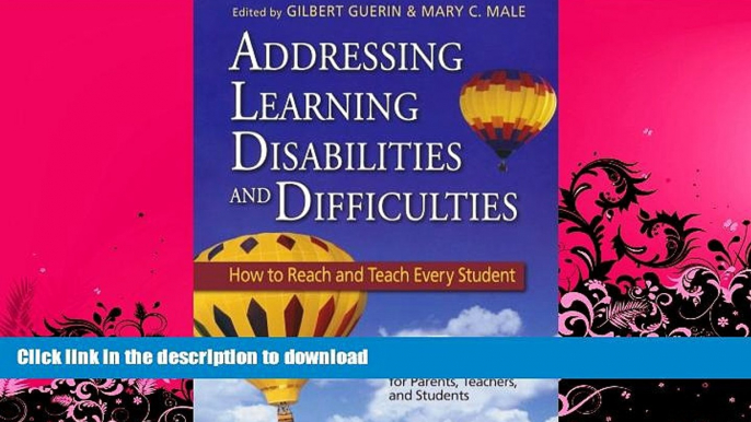 FAVORITE BOOK  Addressing Learning Disabilities and Difficulties: How to Reach and Teach Every