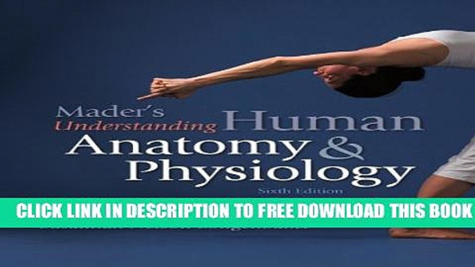 Collection Book Mader s Understanding Human Anatomy   Physiology