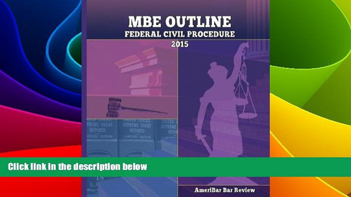 Big Deals  MBE Outline Federal Civil Procedure: Outline of Federal Civil Procedure for the