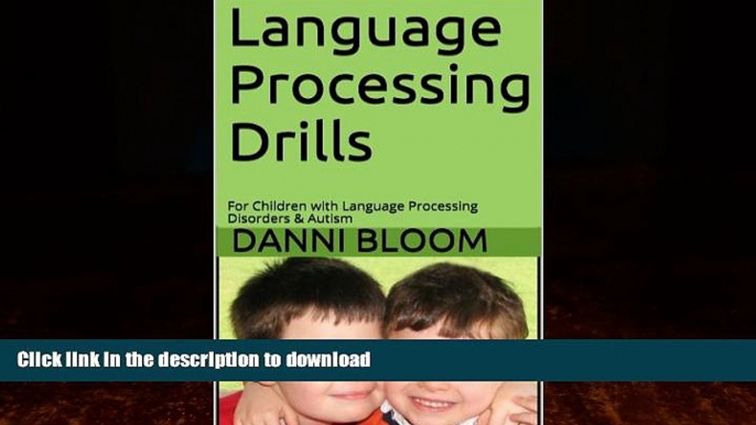 FAVORITE BOOK  Language Processing Drills: For Children with Language Processing Disorders