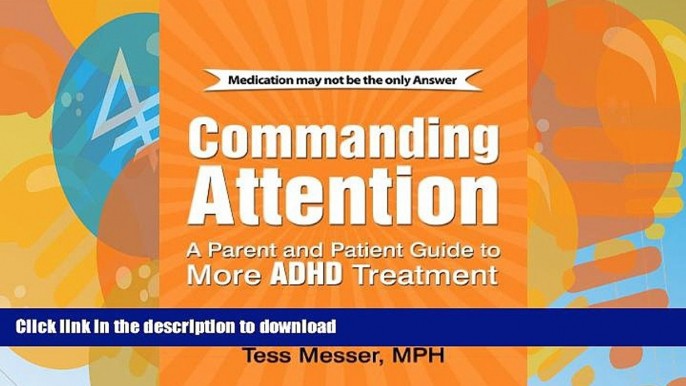 READ  COMMANDING ATTENTION: A PARENT AND PATIENT GUIDE TO MORE ADHD TREATMENT FULL ONLINE