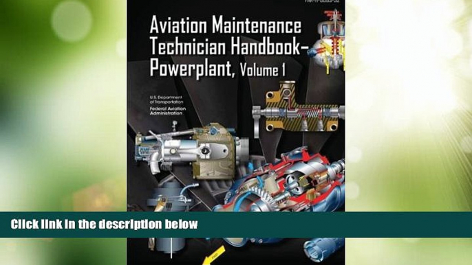 Big Deals  Aviation Maintenance Technician Handbook Powerplant Volume 1  Best Seller Books Most