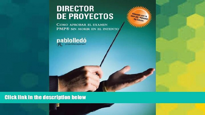 Big Deals  Director de Proyectos: Como Aprobar el Examen PMP Sin Morir en el Intento (Spanish