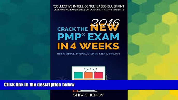 Big Deals  Crack the New (2016) PMPÂ® Exam in 4 Weeks: Using Simple, Proven, Step-by-Step Approach