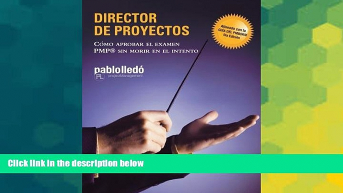 Big Deals  Director de Proyectos: CÃ³mo Aprobar El Examen PMP Sin Morir En El Intento (Spanish