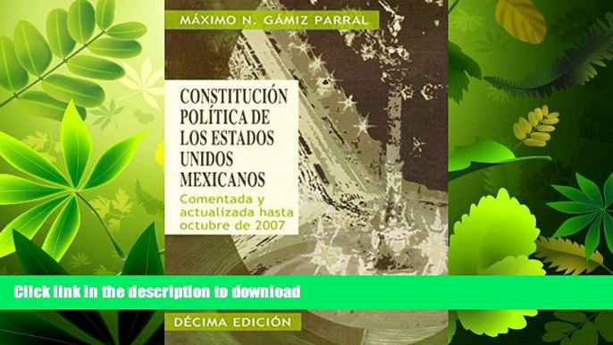 READ ONLINE Constitucion politica de los Estados Unidos Mexicanos/ Political Constitution of the