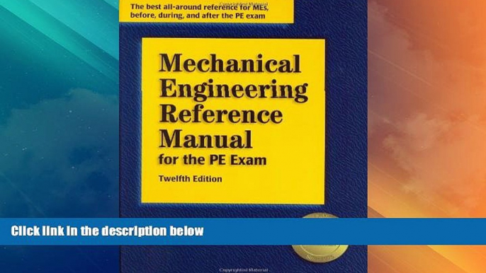 Big Deals  Mechanical Engineering Reference Manual for the PE Exam, 12th Edition  Free Full Read