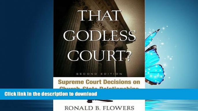 FAVORIT BOOK That Godless Court?, Second Edition: Supreme Court Decisions On Church-State