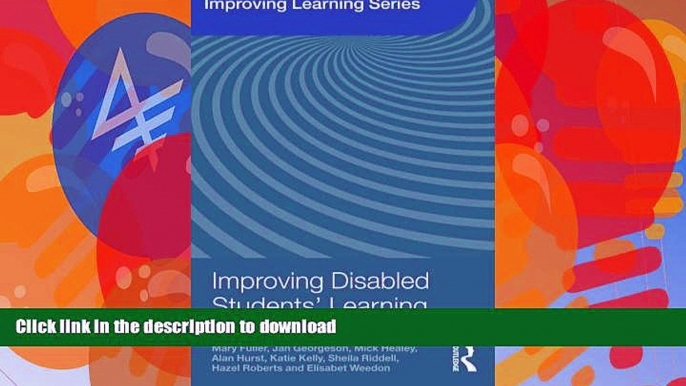 FAVORITE BOOK  Improving Disabled Students  Learning: Experiences and Outcomes (Improving