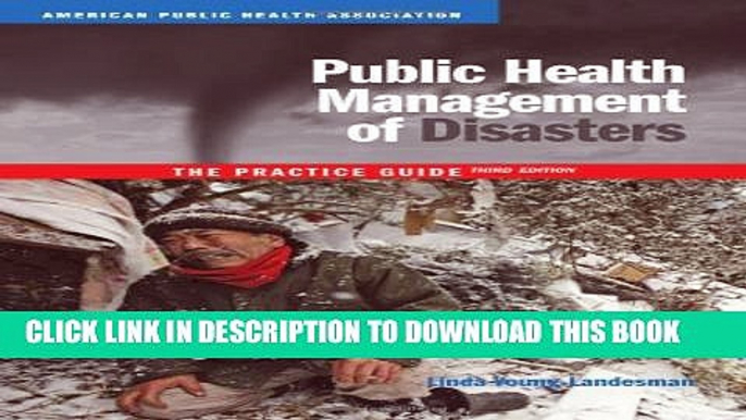 [PDF] Public Health Management of Disasters: The Practice Guide Full Online