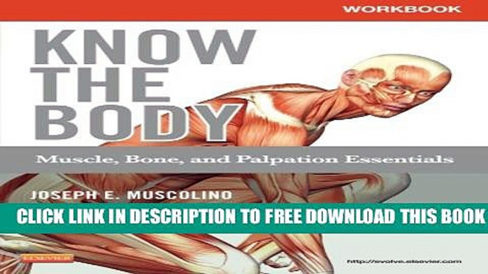 Collection Book Workbook for Know the Body: Muscle, Bone, and Palpation Essentials, 1e