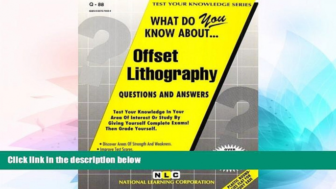 Big Deals  OFFSET LITHOGRAPHY (Test Your Knowledge Series) (Passbooks) (TEST YOUR KNOWLEDGE SERIES