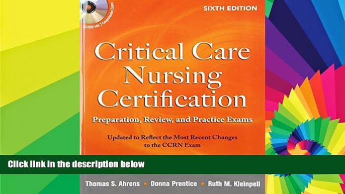 Must Have PDF  Critical Care Nursing Certification: Preparation, Review, and Practice Exams, Sixth