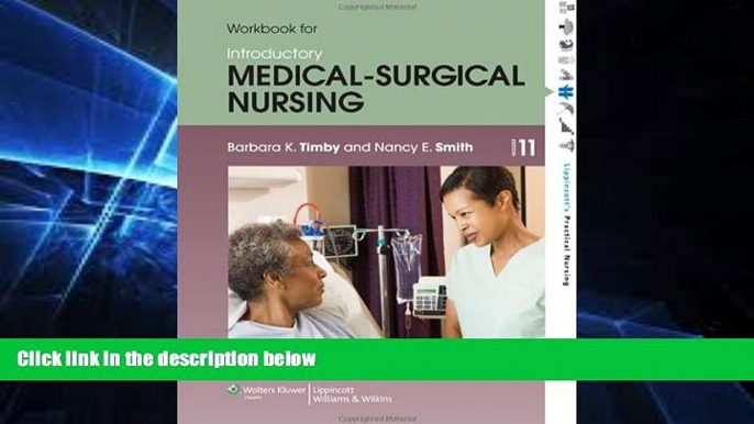 Big Deals  Workbook for Introductory Medical-Surgical Nursing  Best Seller Books Most Wanted