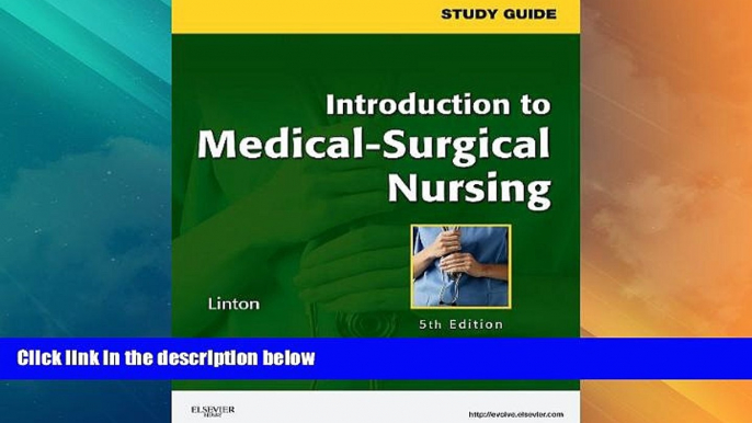 Big Deals  Study Guide for Introduction to Medical-Surgical Nursing, 5e  Free Full Read Best Seller