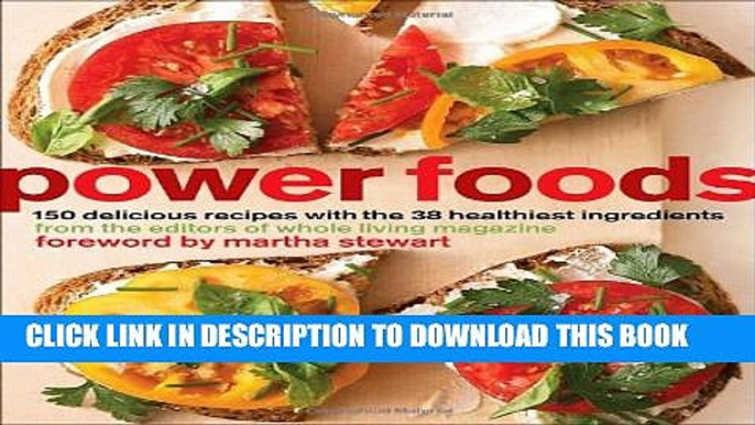 [PDF] Power Foods: 150 Delicious Recipes with the 38 Healthiest Ingredients Full Colection