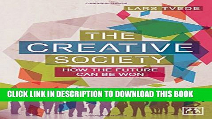 [PDF] The Creative Society: How the Future Can Be Won Full Online