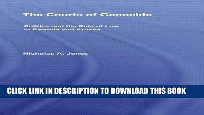 [PDF] The Courts of Genocide: Politics and the Rule of Law in Rwanda and Arusha Popular Online