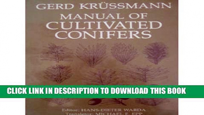 [PDF] Manual of Cultivated Conifers Popular Collection