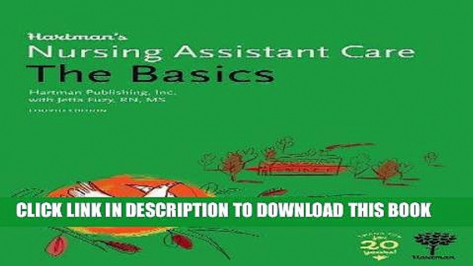 [DOWNLOAD] PDF Hartman s Nursing Assistant Care: The Basics, 4e New BEST SELLER