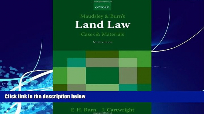 Big Deals  Maudsley   Burn s Land Law Cases and Materials  Full Ebooks Most Wanted