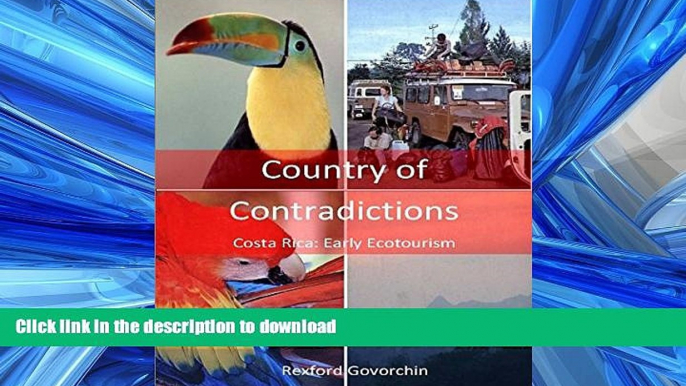 READ  Country of Contradictions: Costa Rica: Early Ecotourism  PDF ONLINE