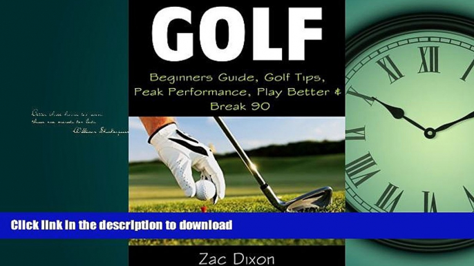 READ ONLINE Golf: BONUS 30MINUTE Mindset Coaching- Beginners Guide, Golf Tips, Peak Performance,