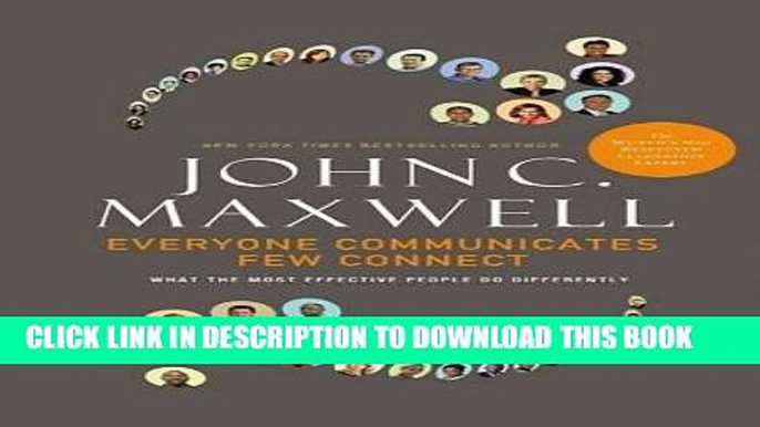 [PDF] Everyone Communicates, Few Connect: What the Most Effective People Do Differently Download